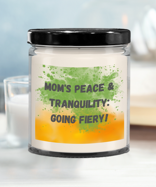 Mom/Vanilla 9ozr: Mom's Peace & Tranquility Going Fiery