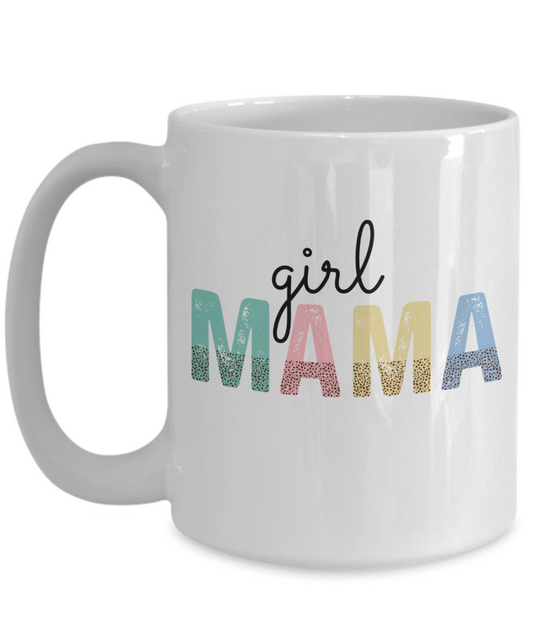 Girl Mama 15oz Mug