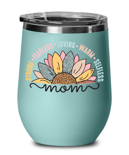 Mom Strong and Fearless Wine Glass Green