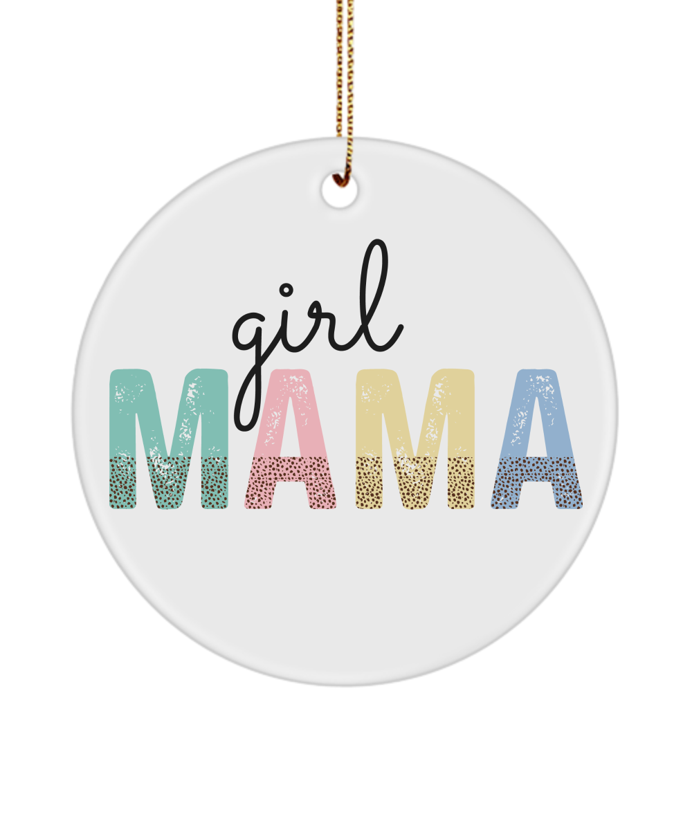 Girl Mama Ornament