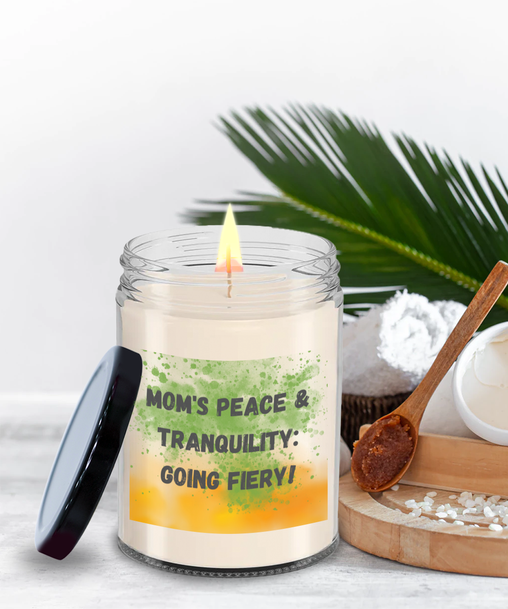 Mom/Vanilla 9ozr: Mom's Peace & Tranquility Going Fiery