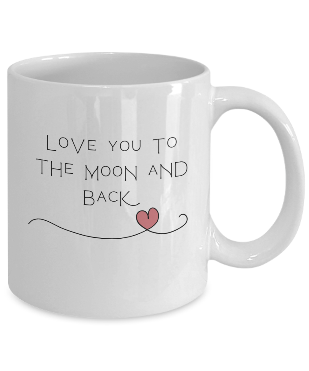 Love You To the Moon and Back 11oz