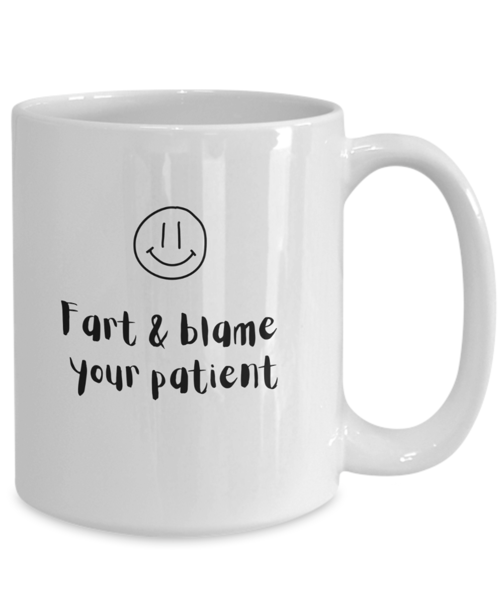 Fart and blame your patient -15