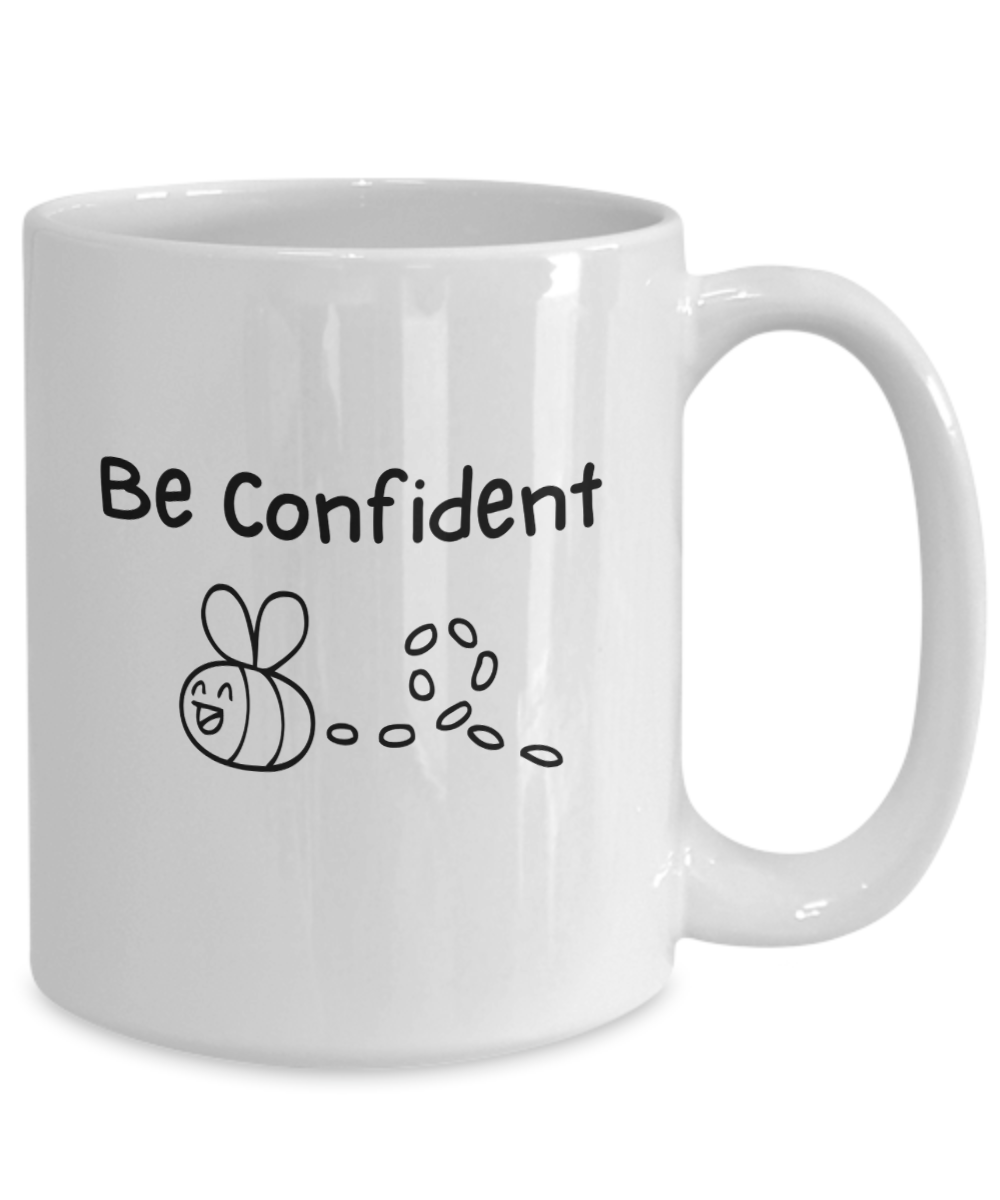 Be confident