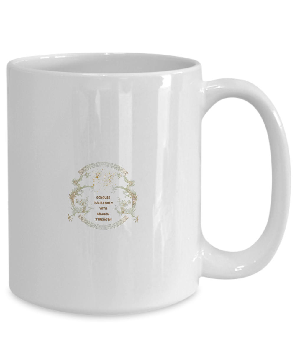 Year of the Dragon:  Conquer Challenges 15oz mug