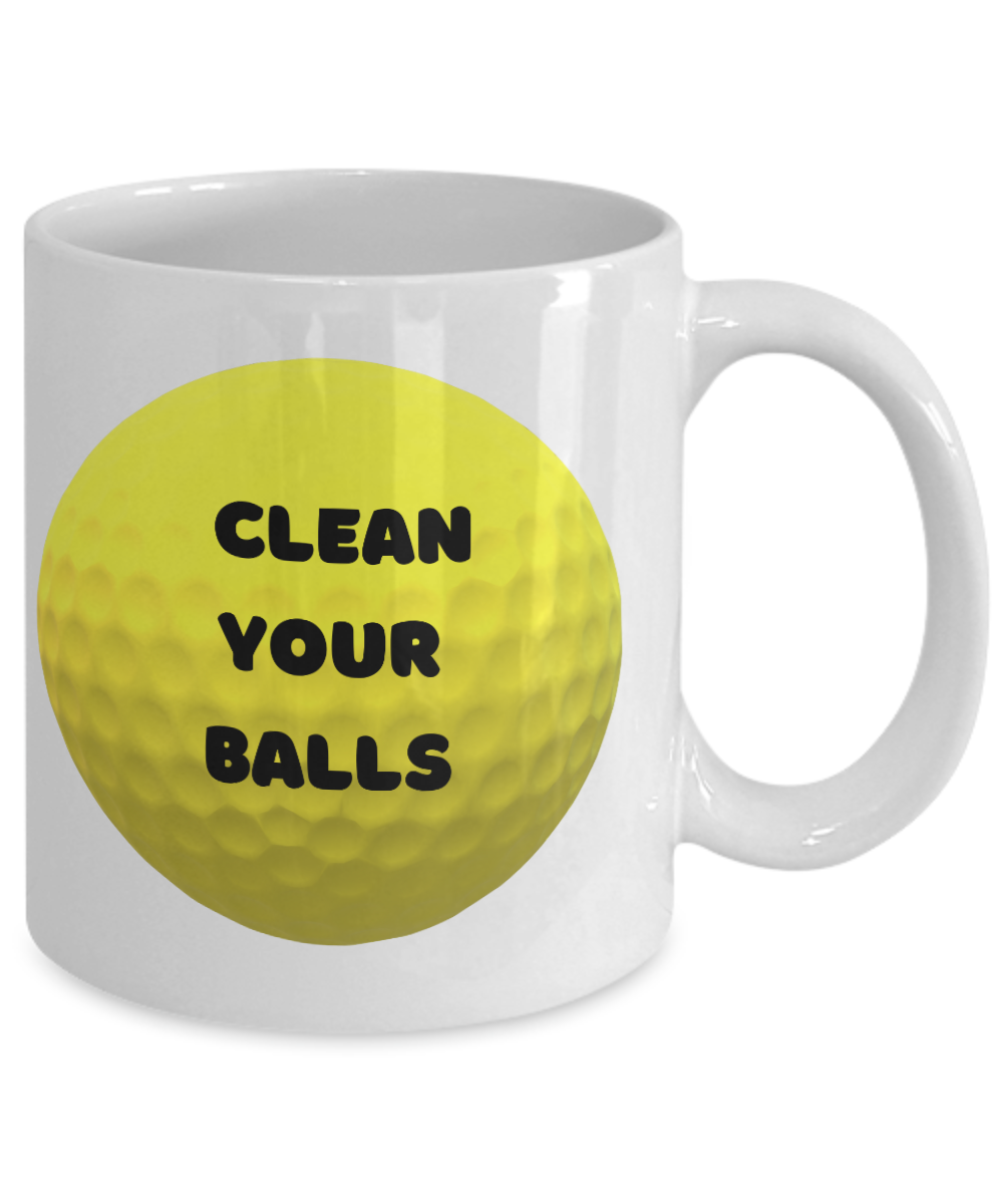 Clean your balls - 11oz- golf & funny