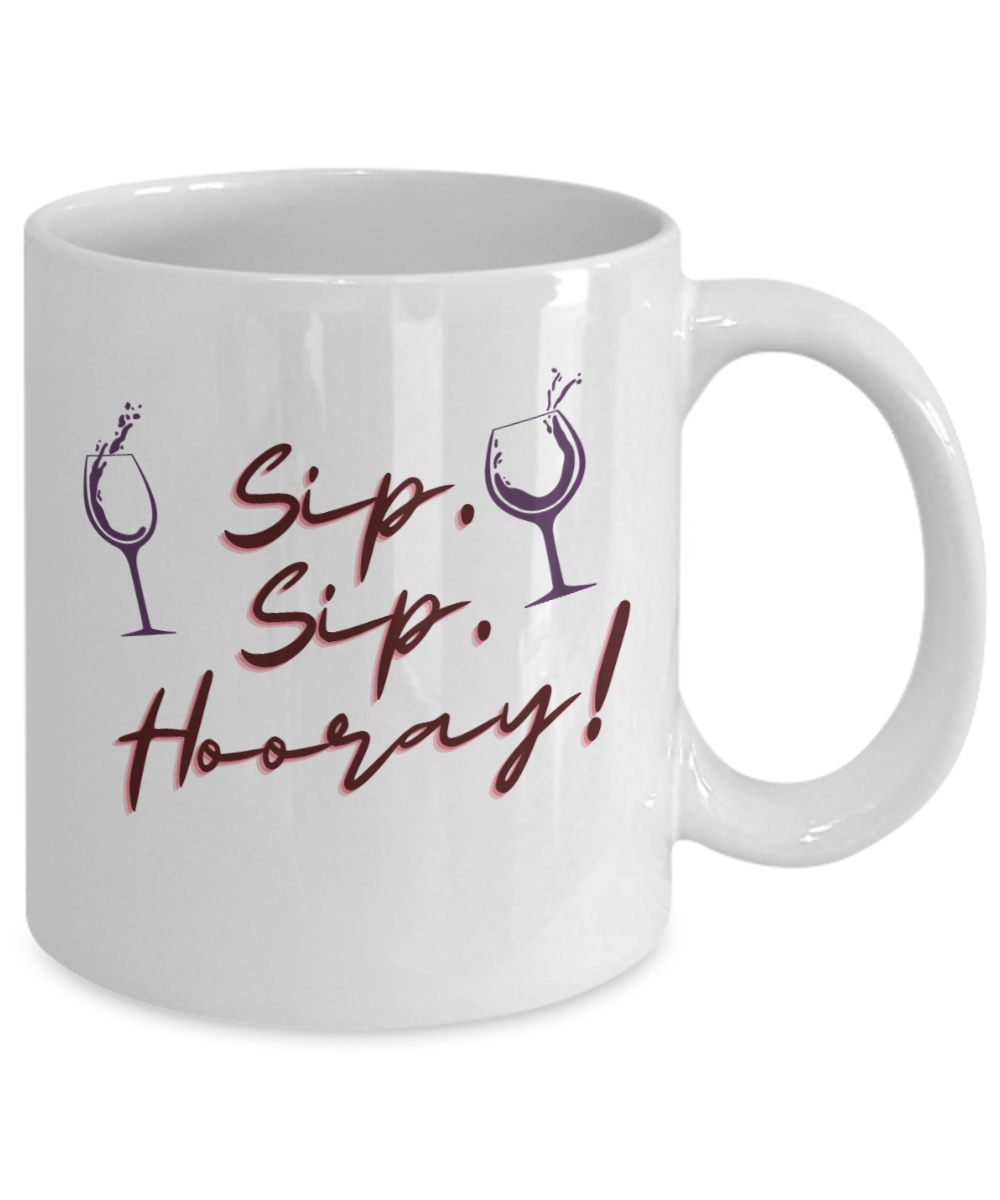 Sip sip hooray-11 oz-Funny & Wine