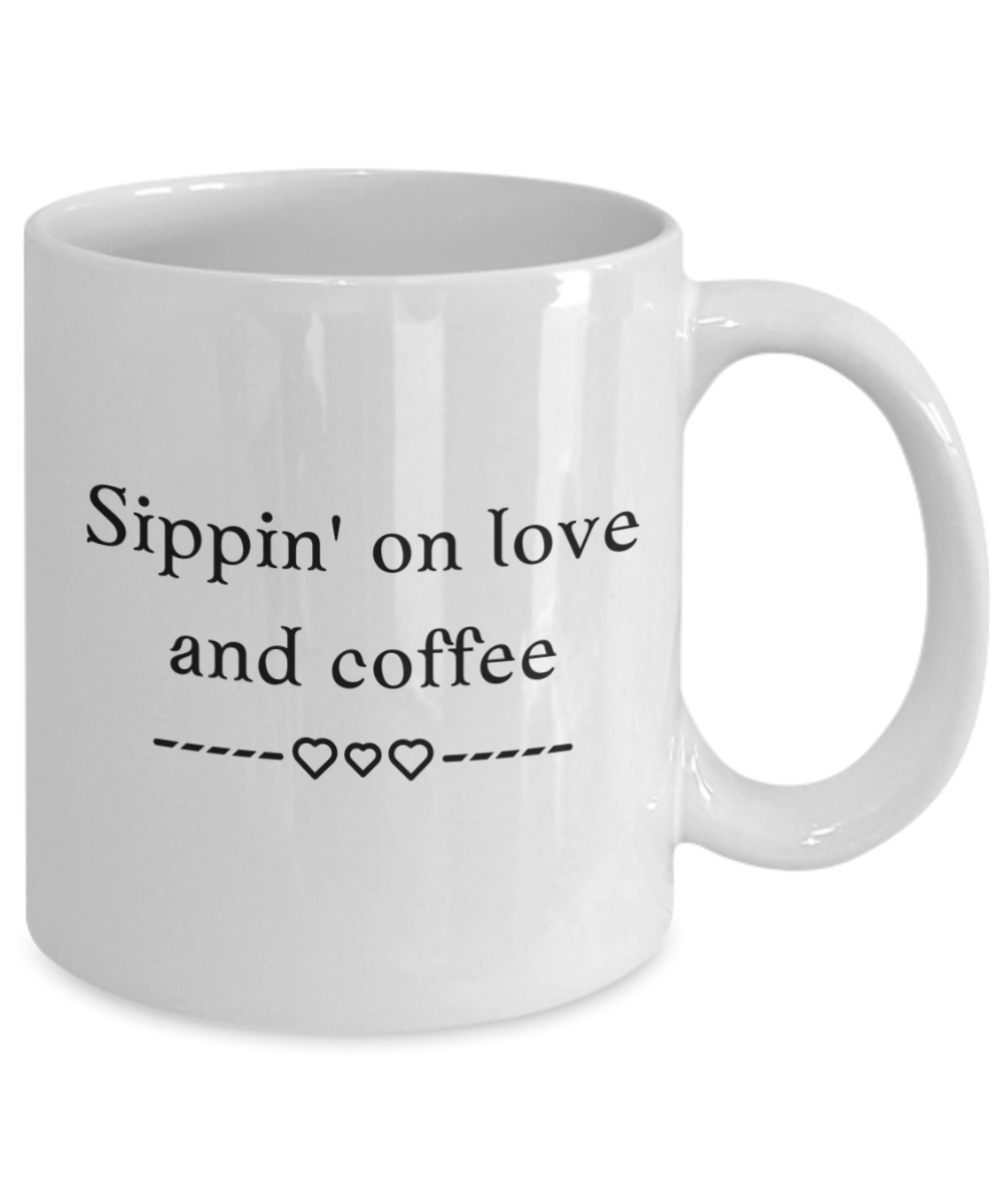 Sippin' On Love and Coffee 11oz