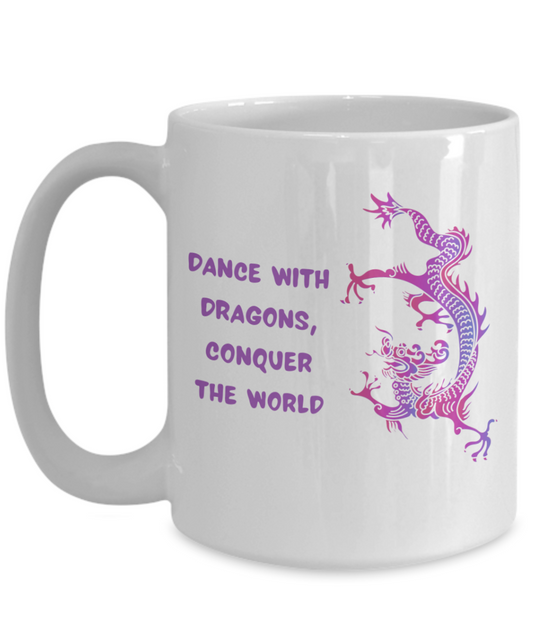 Year of the Dragon or Just Dragon Lovers:  Dance with Dragon 15oz