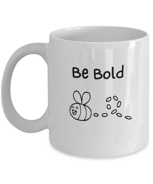 Be bold-11