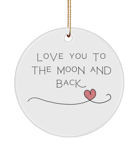 Love You To the Moon And Back Ornament