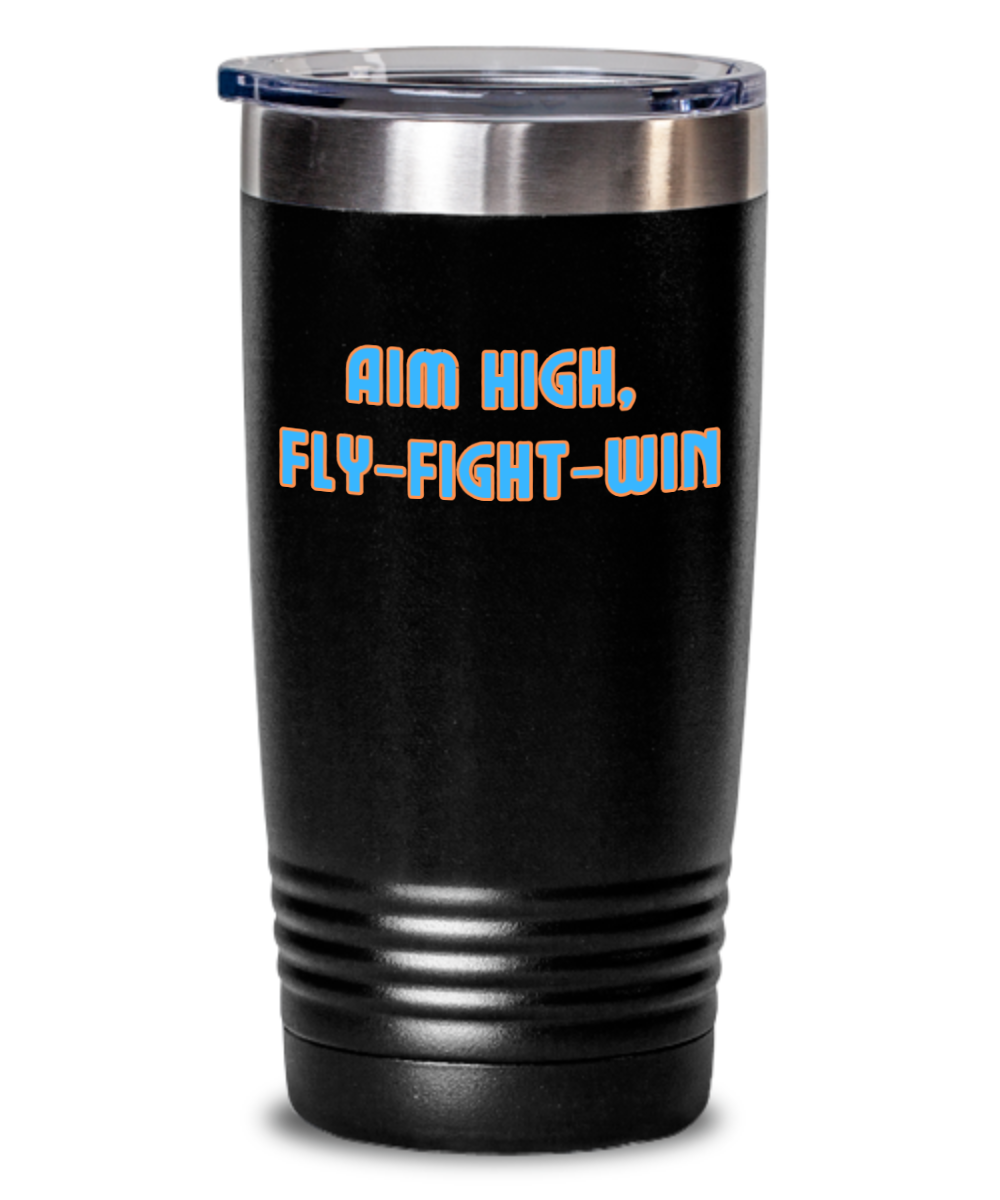 Military/Air Force:  Aim High Tumbler