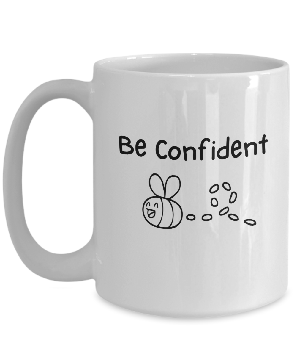 Be confident