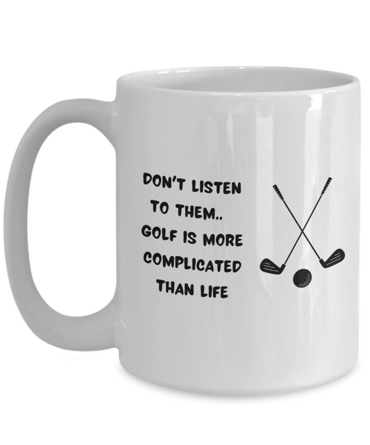 Don't listen to them golf is more complicated than life-15