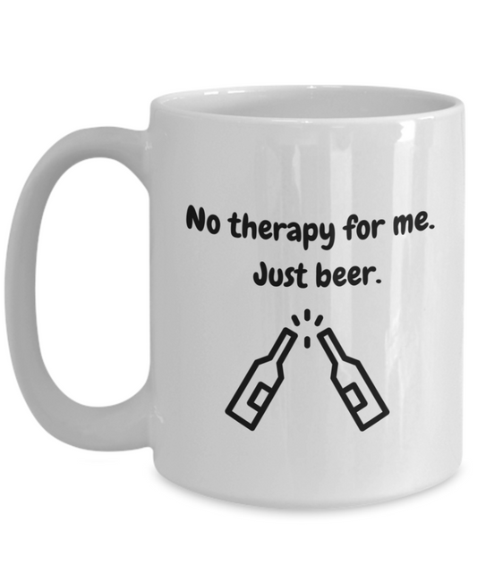 No therapy for me just beer 15