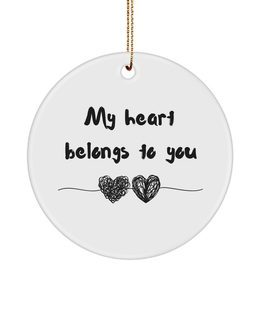 My heart belongs to you Ornament