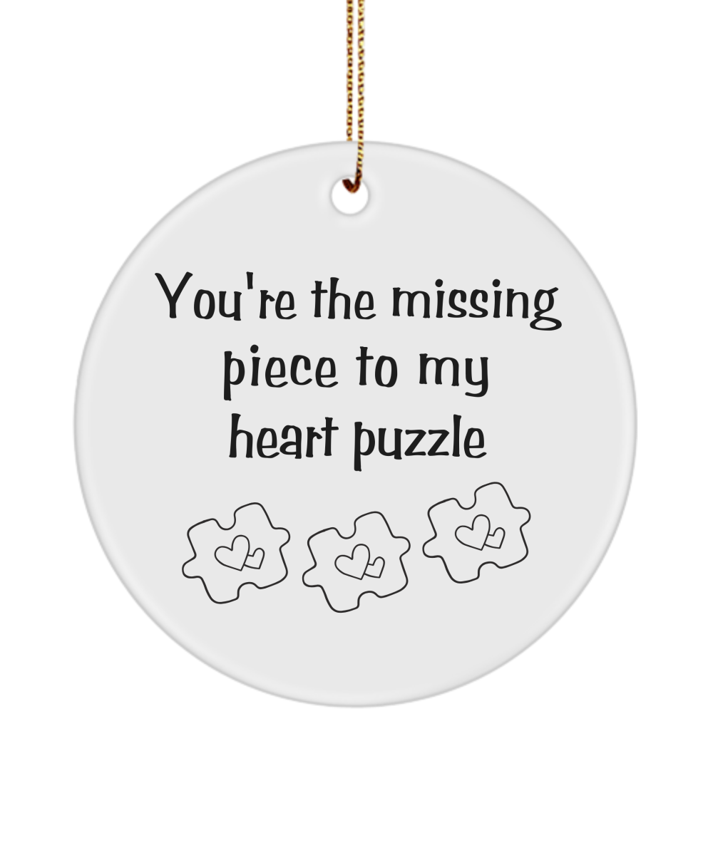 You're The Missing Piece To My Puzzle Ornament