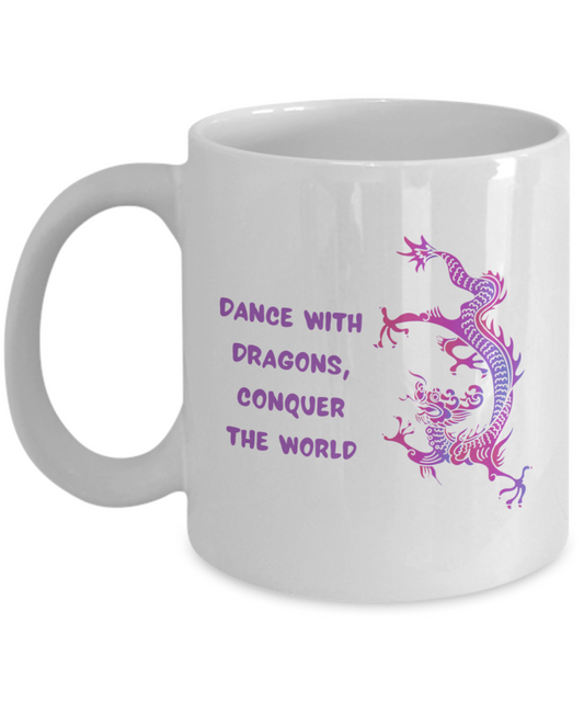 Year of the Dragon or Just Dragon Lovers:  Dance with Dragon 11oz