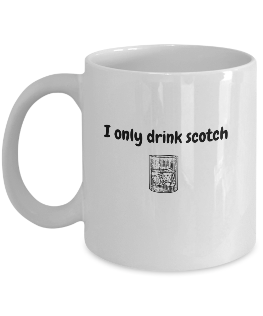 I only drink scotch-11