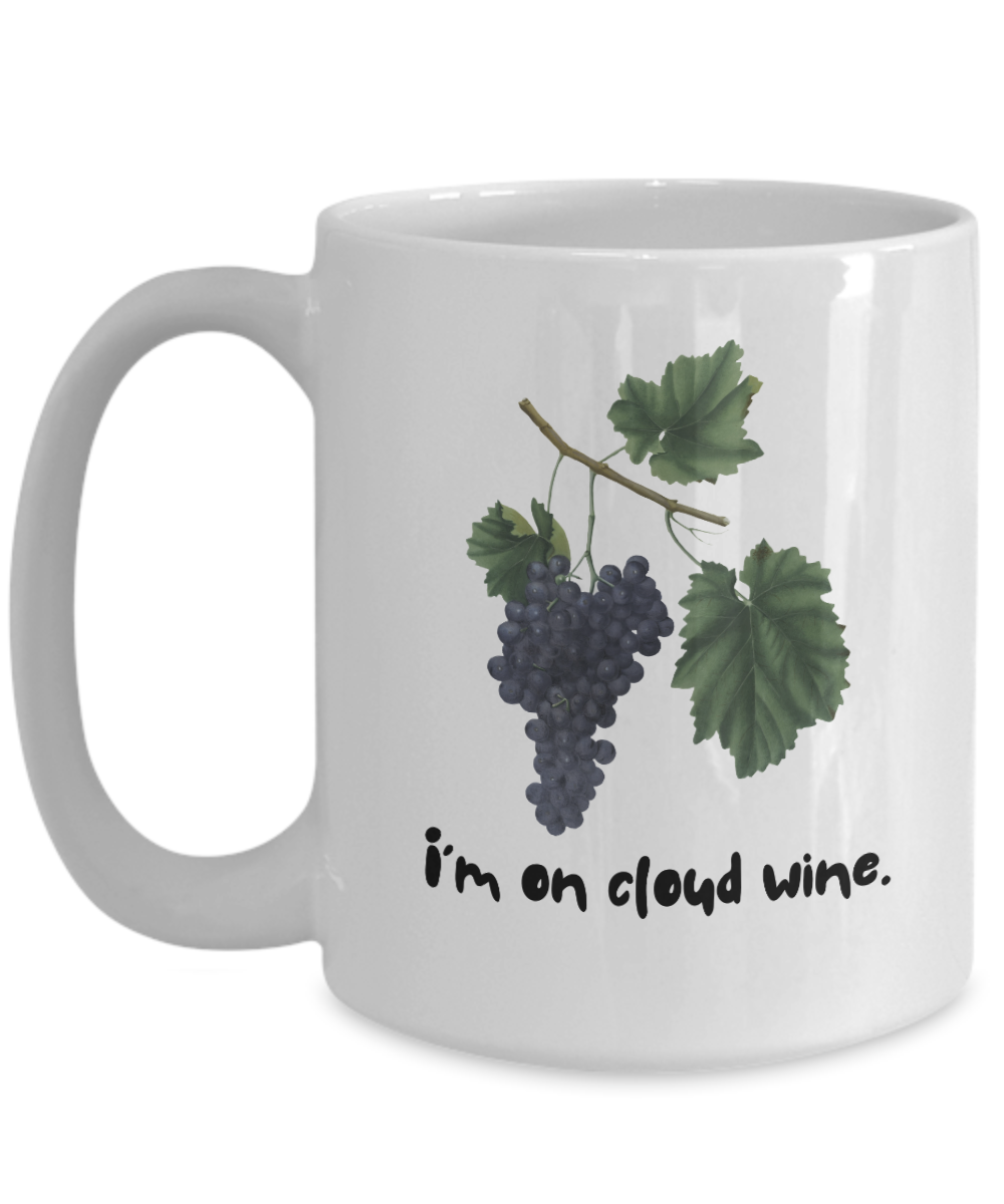 I'm on cloud wine-15oz-Funny & Wine