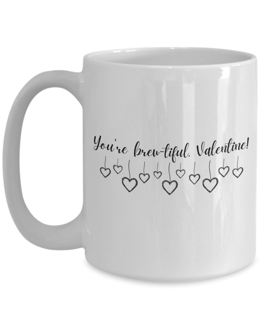 You're Brewtiful 15oz Mug