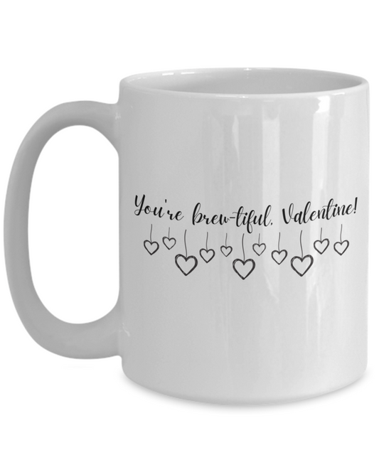 You're Brewtiful 15oz Mug