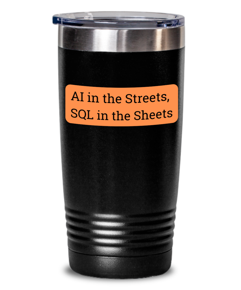 IT/Tech Tumbler:  AI in the Streets, SQL in the Sheets