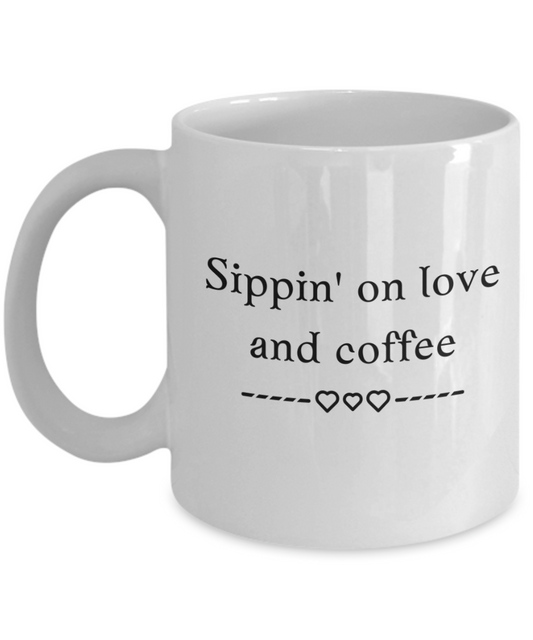 Sippin' On Love and Coffee 11oz