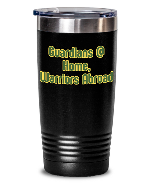 Military/National Guard:  Guardians @ Home Tumbler