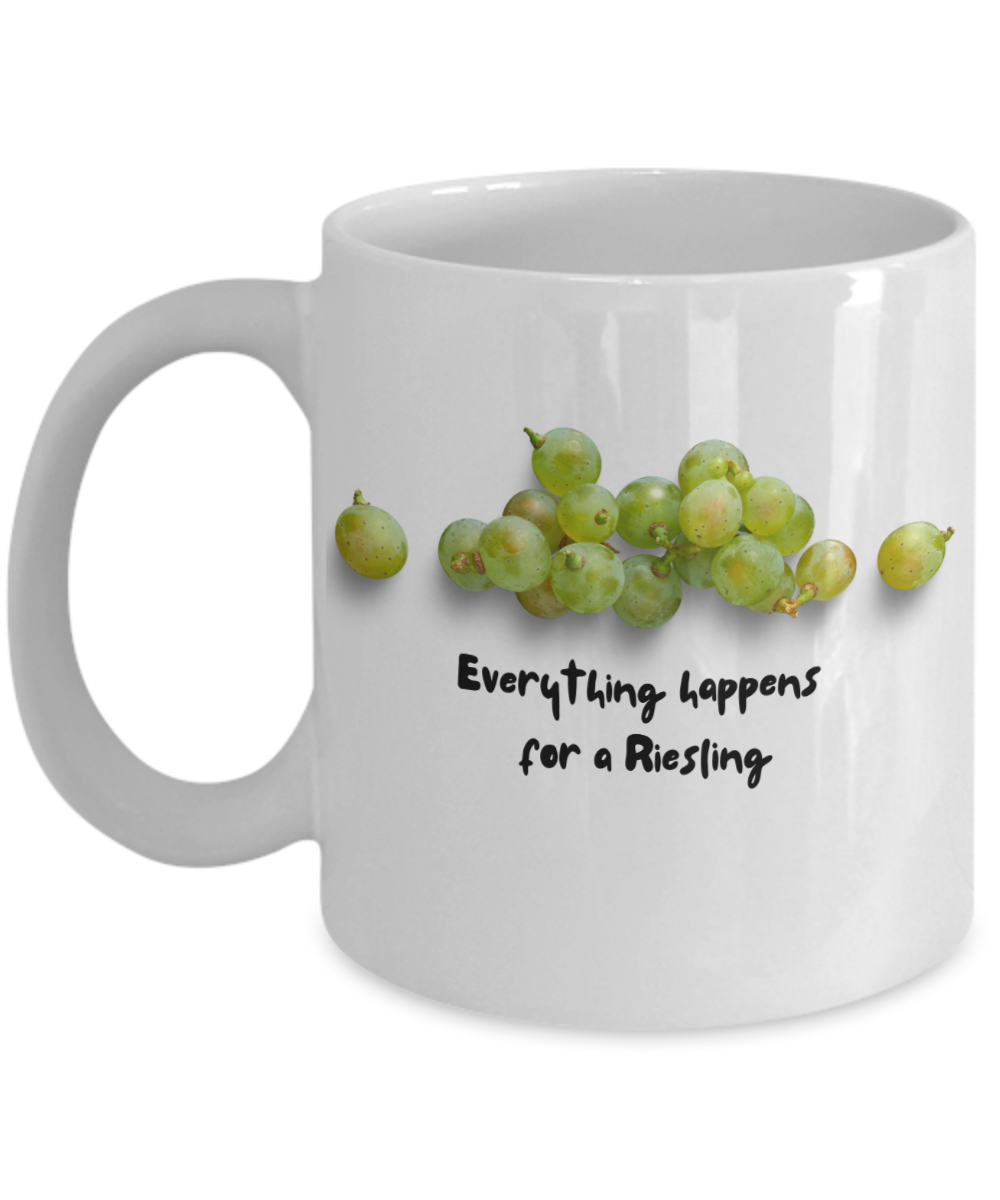 Everything happens for a riesling -110z-Funny & Wine