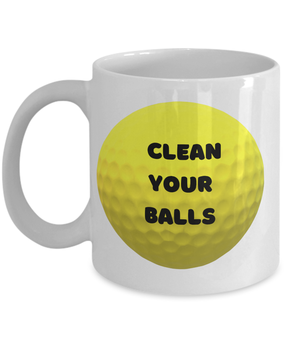 Clean your balls - 11oz- golf & funny