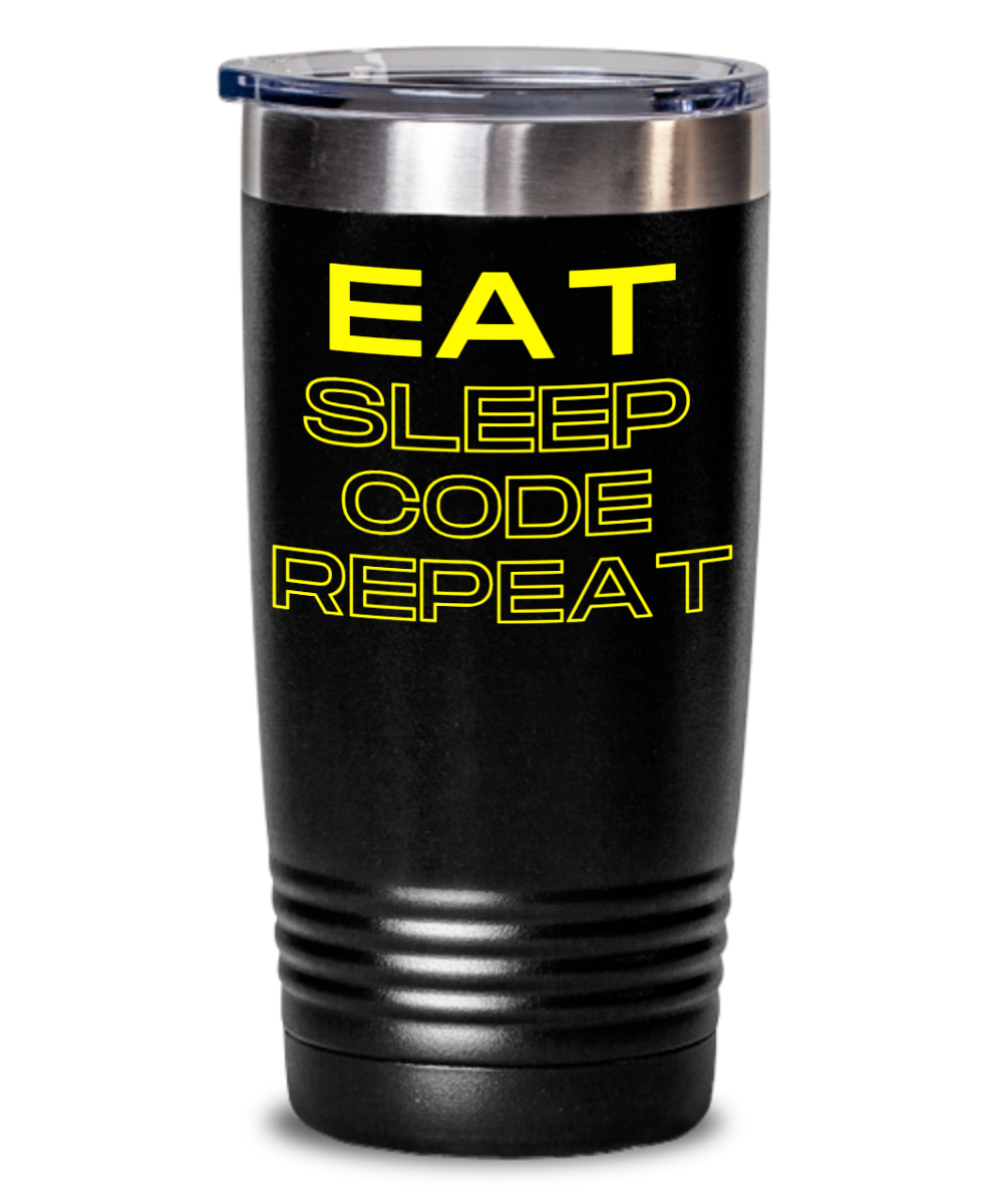 IT/Tech Tumbler:  Eat Sleep Code Repeat