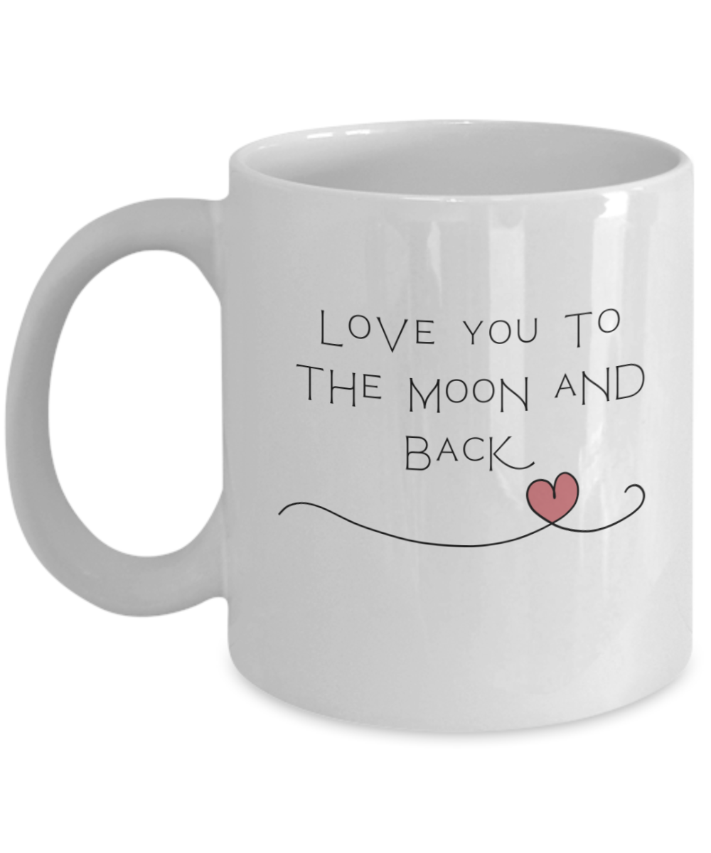 Love You To the Moon and Back 11oz