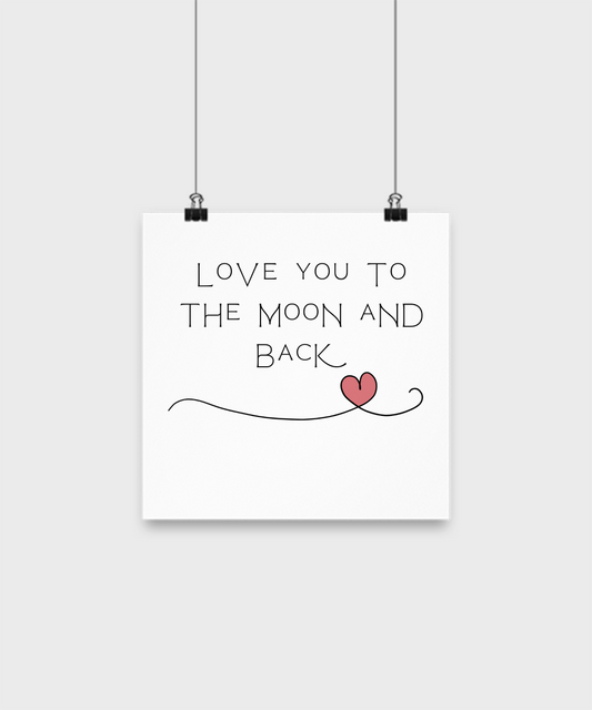 Love You The Moon and Back Poster