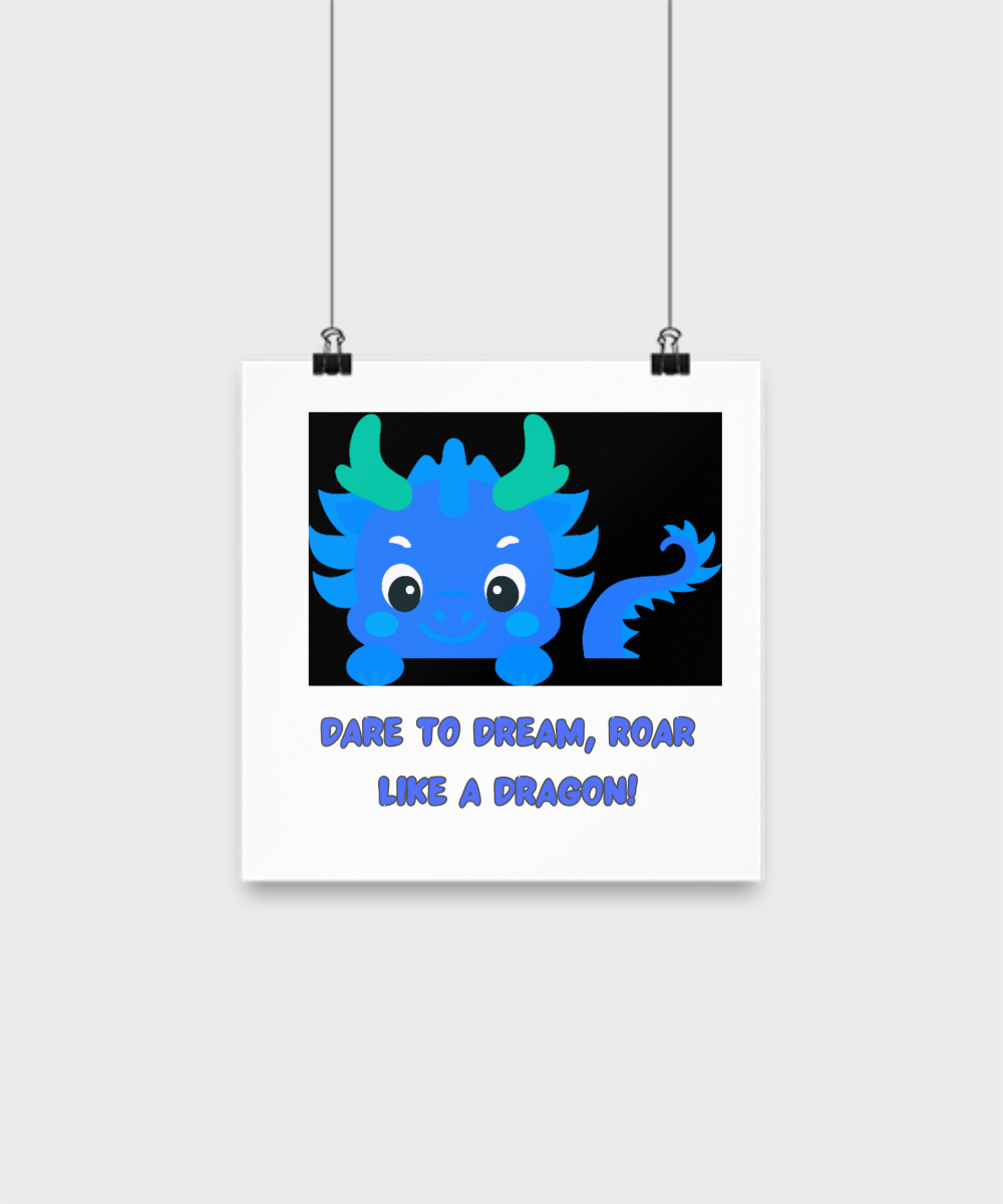 For Year of the Dragon or Just Dragon Lovers:   Dare to Dream Poster