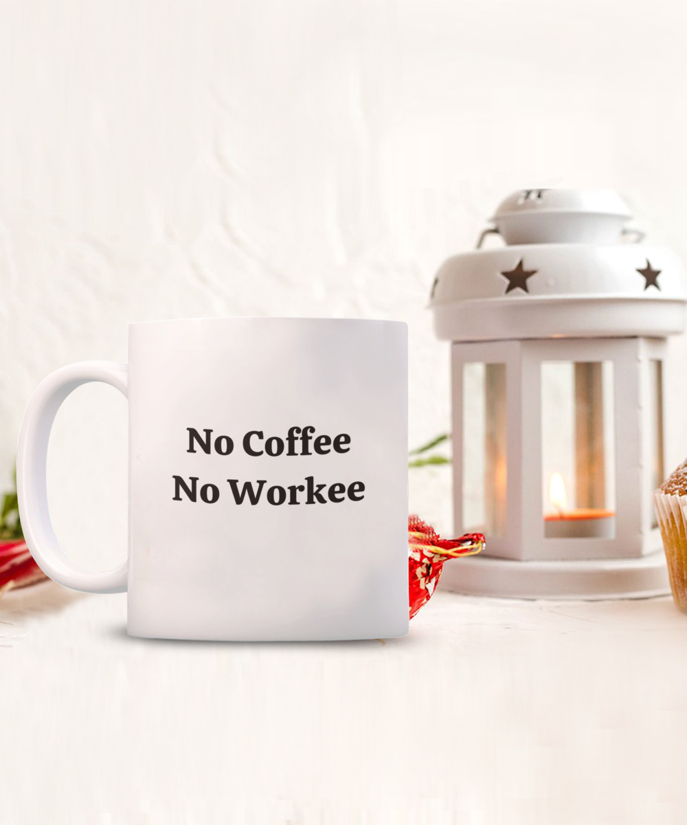 No Coffee No Workee - 15