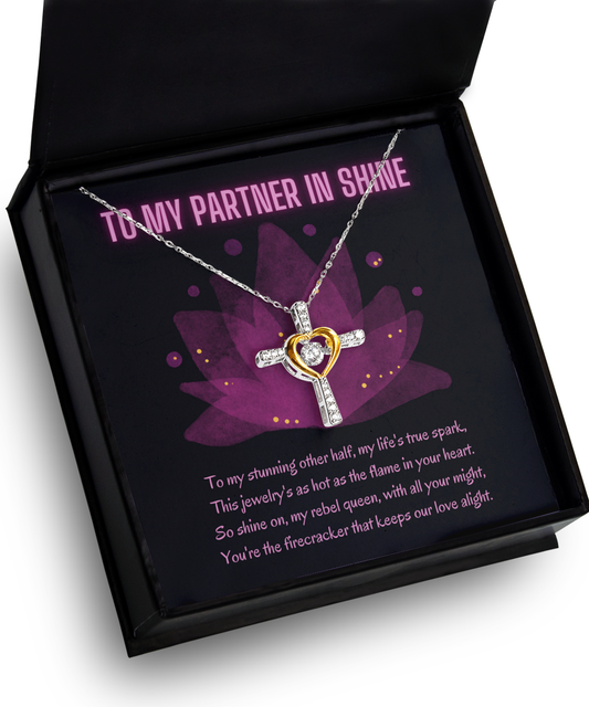 To My Partner In Shine Cross Dancing Necklace - Holidays, Special Occasion, Just-Because Love Gift For Your Partner, Wife, Spouse