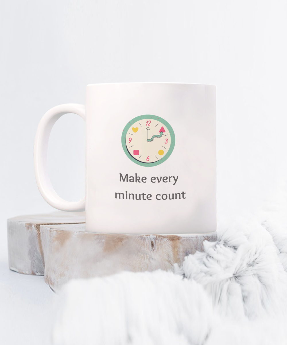 Make every minute count-11