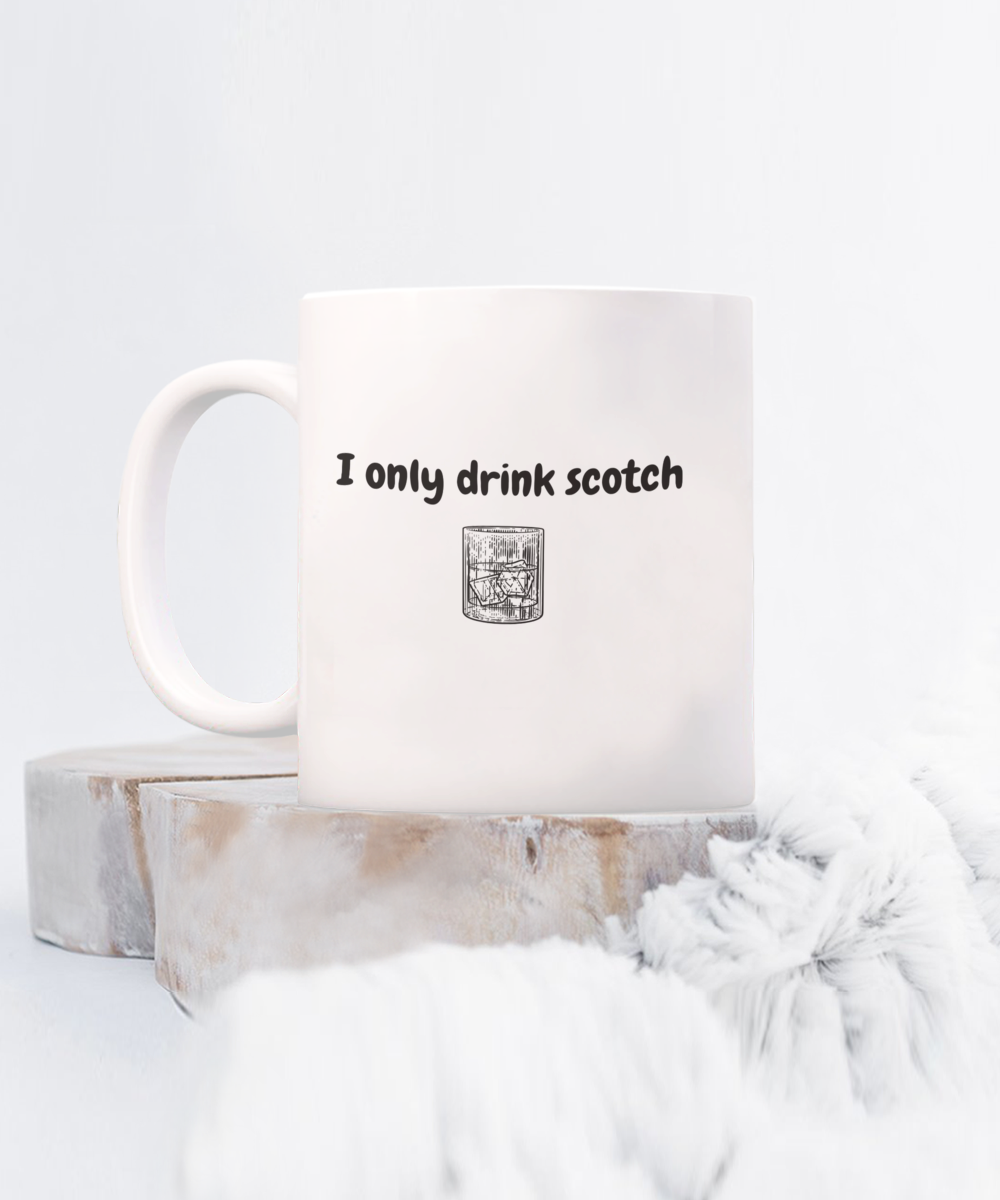 I only drink scotch-15