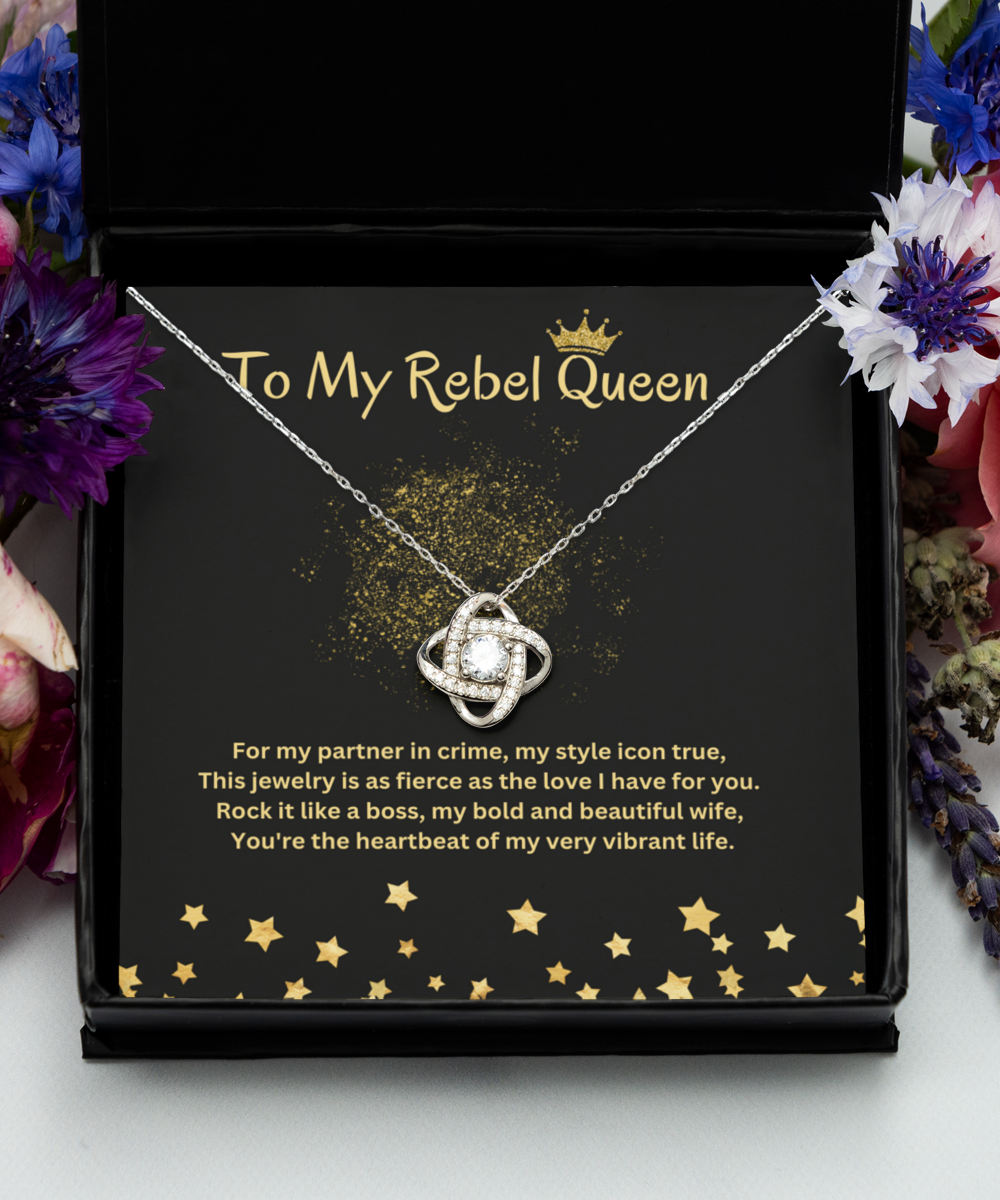 To My Rebel Queen Love Knot Silver Necklace For Birthdays, Holidays, Special Occasion, Just-Because Love Gift For Your Partner, Wife, Spouse