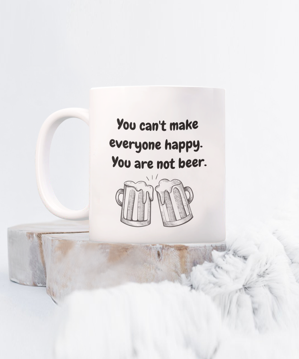 You cant' make everyone happy.  You are not beer-11