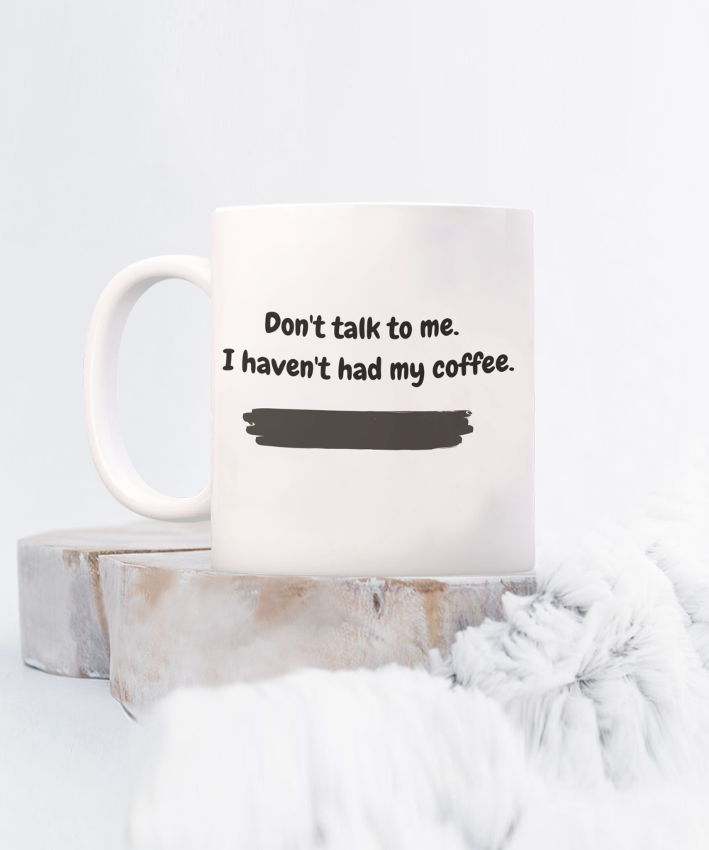 Don't talk to me.  Have not had coffee-11