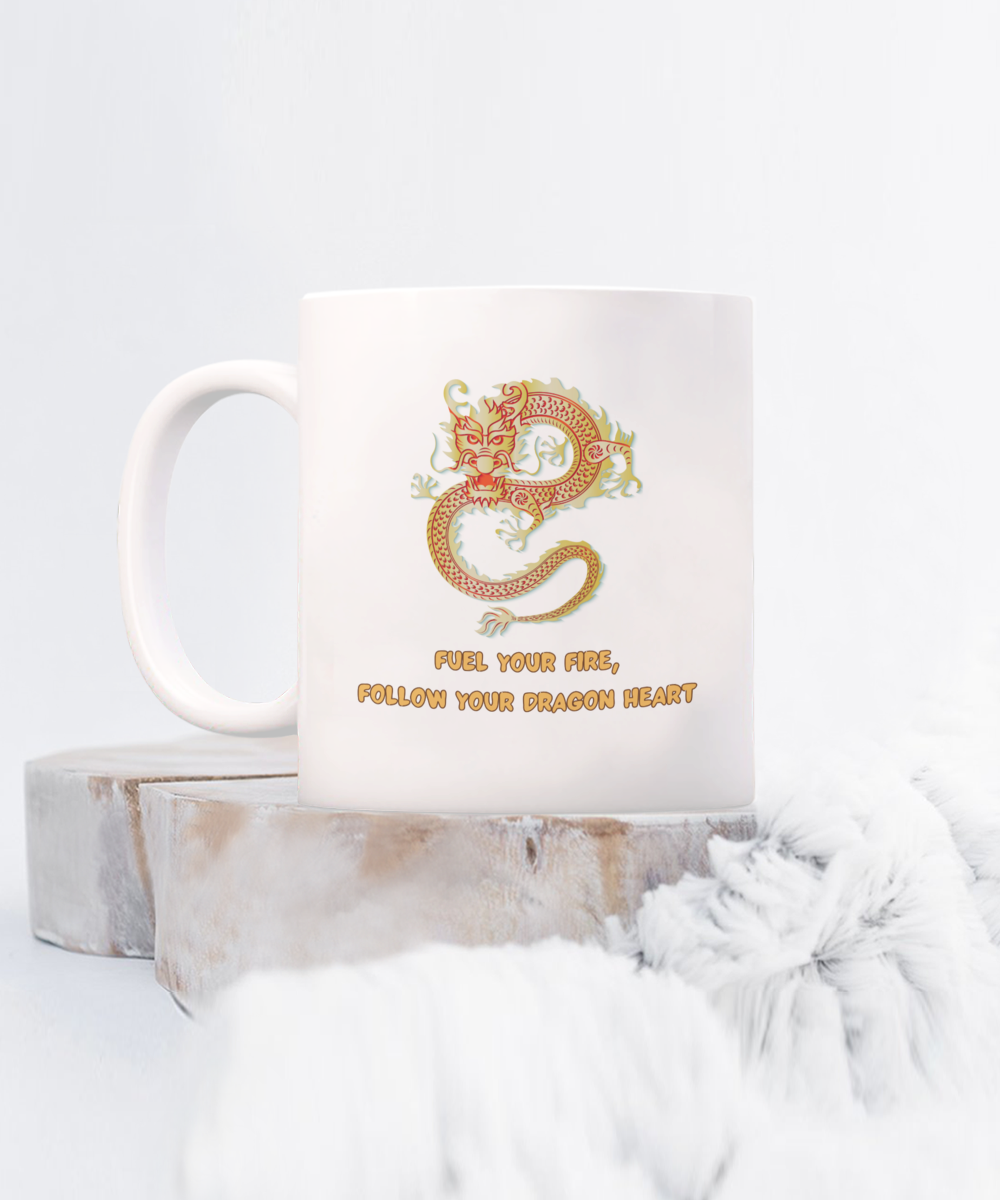 Year of the Dragon or Just Dragon Lovers:  Fuel Your Fire 11oz Mug