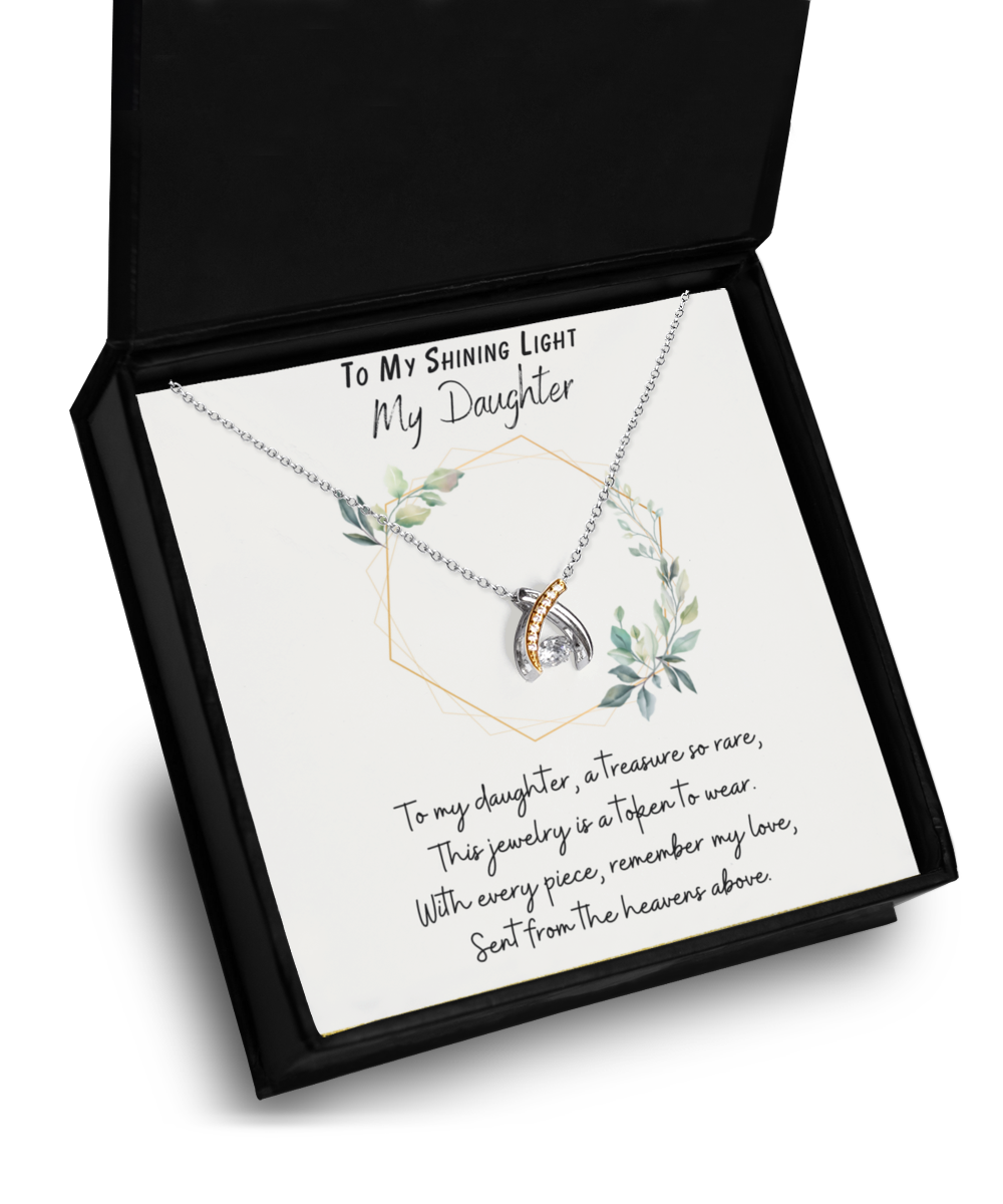 To My Shining Light My Daughter Wishbone Dancing Necklace - For Birthdays, Holidays, Special Occasion, Just-Because Love Gift For Your Daughter