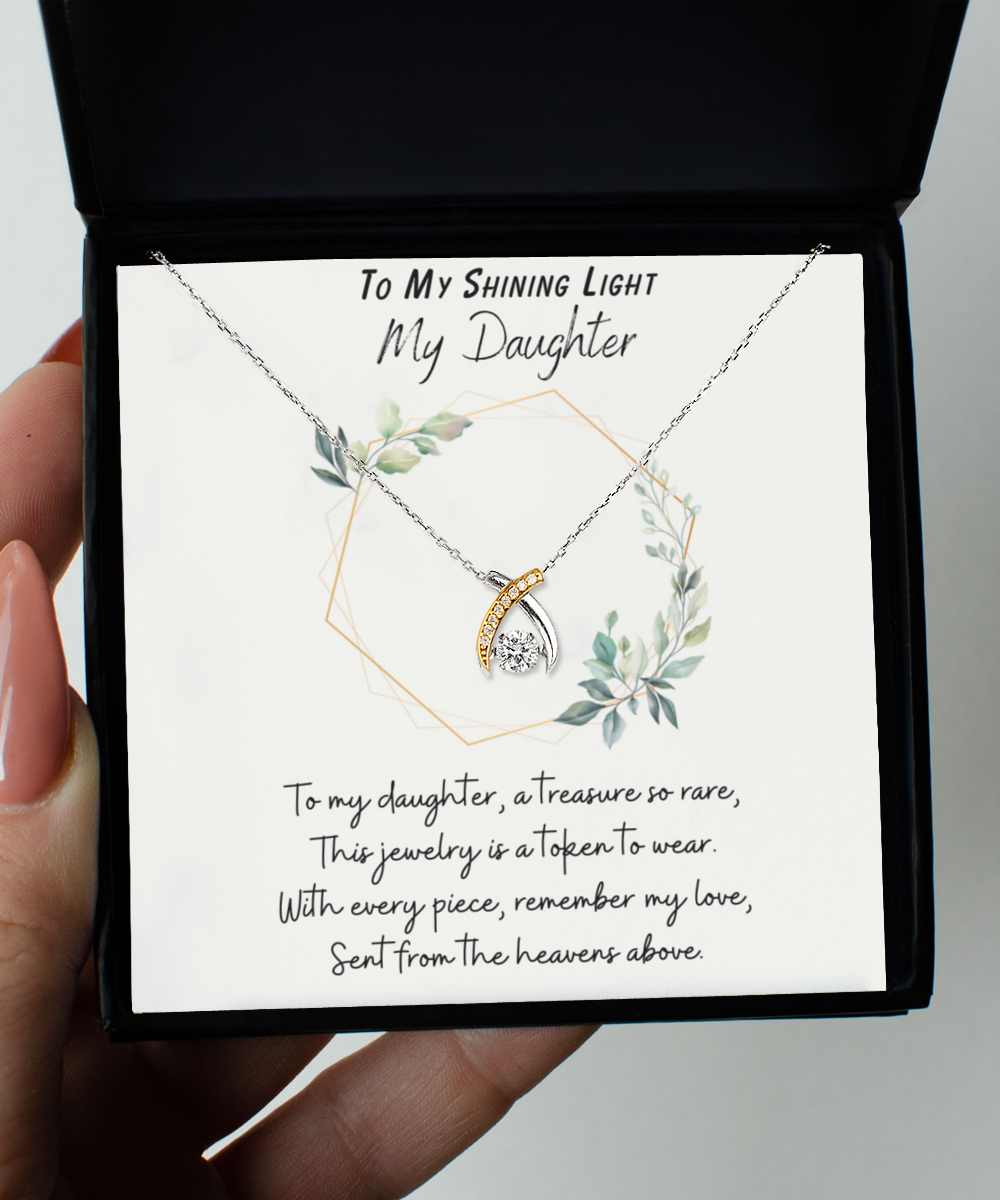 To My Shining Light My Daughter Wishbone Dancing Necklace - For Birthdays, Holidays, Special Occasion, Just-Because Love Gift For Your Daughter