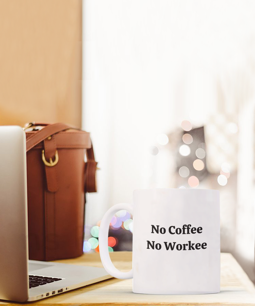 No Coffee No Workee - 15