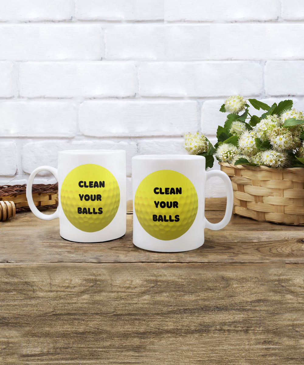 Clean your balls - 11oz- golf & funny